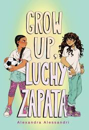 Icon image Grow Up, Luchy Zapata