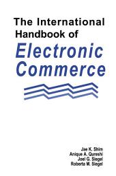 Icon image The International Handbook of Electronic Commerce