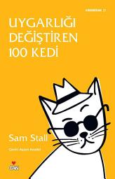 Icon image Uygarlığı Değiştiren 100 Kedi