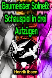 Icon image Baumeister Solneß: Schauspiel in drei Aufzügen