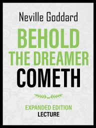 Icon image Behold The Dreamer Cometh - Expanded Edition Lecture