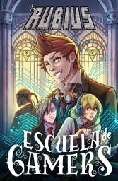 Icon image Escuela de gamers: Volumen 1