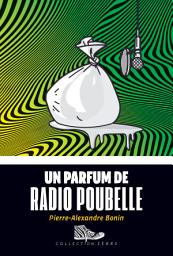 Icon image Un parfum de radio poubelle