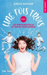 Icon image Une fois trois - Tome 01