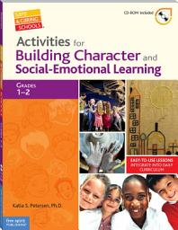 Icon image Activities for Building Character and Social-Emotional Learning Grades 1–2