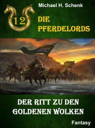 Icon image Die Pferdelords 12 - Der Ritt zu den goldenen Wolken