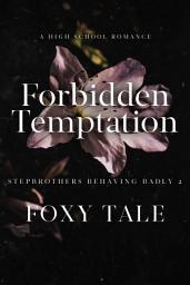 Icon image Forbidden Temptation: The Complete Series: A Stepbrother Romance