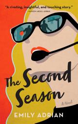 Icon image The Second Season: A Novel