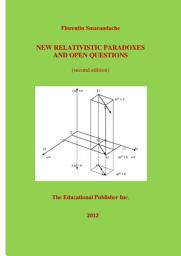 Icon image NEW RELATIVISTIC PARADOXES AND OPEN QUESTIONS (second edition)