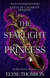 Icon image The Starlight Princess: An Epic Fantasy Romance
