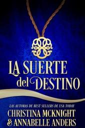 Icon image La suerte del destino: Precuela