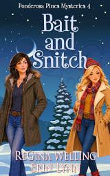 Icon image Bait and Snitch: A Quirky Small-Town Cozy Mystery