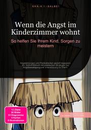 Icon image Wenn die Angst im Kinderzimmer wohnt: So helfen Sie Ihrem Kind, Sorgen zu meistern
