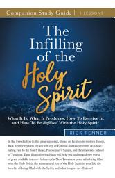 Icon image The Infilling of the Holy Spirit Study Guide