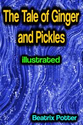 Icon image The Tale of Ginger and Pickles illustrated