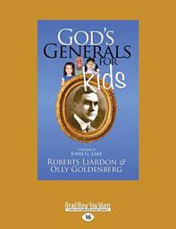 Icon image God's Generals for Kids - Volume 8: John G. Lake