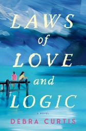 Icon image Laws of Love and Logic: A Novel
