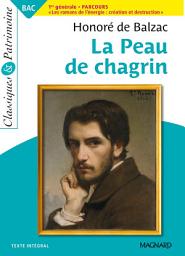 Icon image La Peau de chagrin - Bac Français 1re 2026 - Classiques et Patrimoine: Bac Français 2023