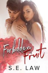 Icon image Forbidden Fruit: A Forbidden Romance