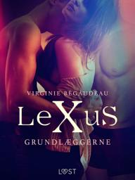 Icon image LeXuS: Grundlæggerne - erotisk dystopi