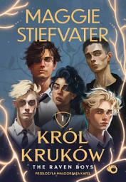 Icon image Król Kruków. The Raven Boys. Tom 1