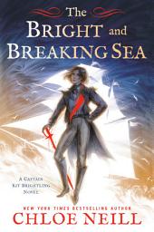 Icon image The Bright and Breaking Sea