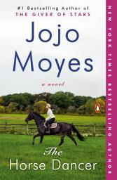 Icon image The Horse Dancer: A Novel