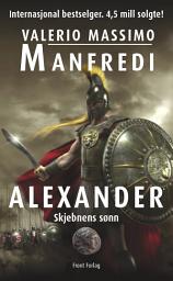 Icon image Alexander – Skjebnens sønn