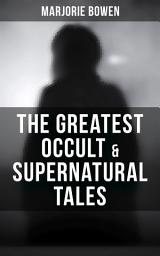 Icon image The Greatest Occult & Supernatural Tales of Marjorie Bowen