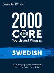 Icon image 2000 Core Words and Phrases Swedish: 2000 Everyday Words and Phrases to boost your Swedish language skills
