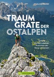 Icon image Traumgrate der Ostalpen: Entlang atemberaubender Aussichten die Berge erklimmen