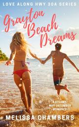 Icon image Grayton Beach Dreams: A steamy, May-December romance