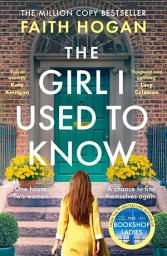 Icon image The Girl I Used to Know: A heart-warming and uplifting story of unlikely friendships from the Kindle #1 bestselling author
