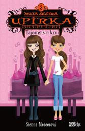 Icon image Moja sestra upírka 3 Tajomstvo krvi: Zväzok 3