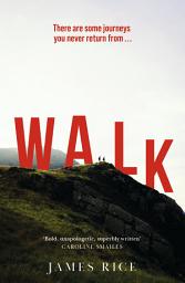 Icon image Walk: A Novel