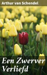 Icon image Een Zwerver Verliefd: Een poëtische reis door verlangen en emoties