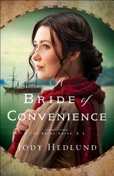 Icon image A Bride of Convenience (The Bride Ships Book #3)