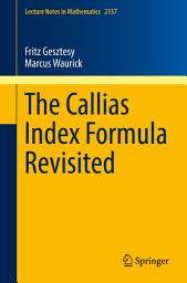 Icon image The Callias Index Formula Revisited