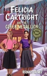 Icon image Felicia Cartright and the Green Medallion