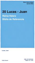 Icon image 20 Lucas - Juan: RV Biblia de Referencia