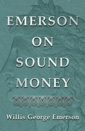 Icon image Emerson on Sound Money