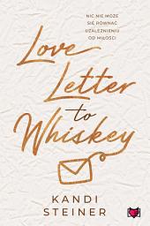 Icon image Love Letter to Whiskey