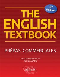 Icon image The English Textbook. Prépas commerciales - 2e édition