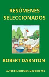 Icon image RESÚMENES SELECCIONADOS: ROBERT DARNTON