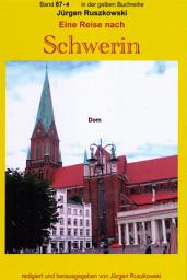 Icon image Wiedersehen mit Schwerin - der Dom - Teil 4: Band 87 in der gelben Reihe bei Jürgen Ruszkowski