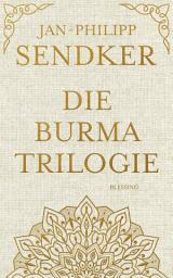Icon image Die Burma-Trilogie