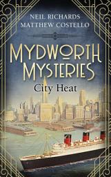Icon image Mydworth Mysteries - City Heat