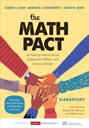 Icon image The Math Pact, Elementary: Achieving Instructional Coherence Within and Across Grades