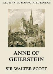 Icon image Anne Of Geierstein: eBook Edition