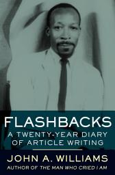 Icon image Flashbacks: A Twenty-Year Diary of Article Writing